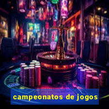 campeonatos de jogos