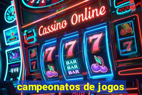 campeonatos de jogos