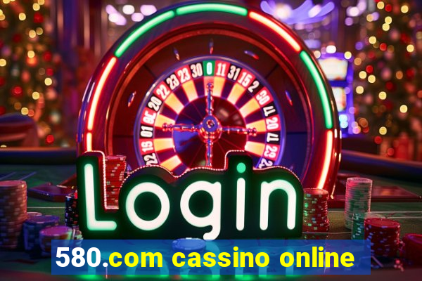 580.com cassino online