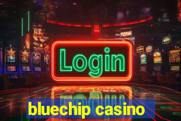 bluechip casino