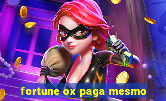 fortune ox paga mesmo