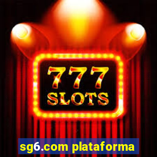 sg6.com plataforma