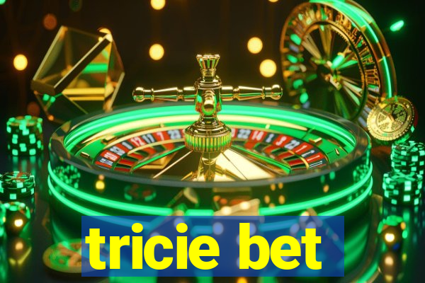 tricie bet