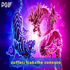 zaffari trabalhe conosco