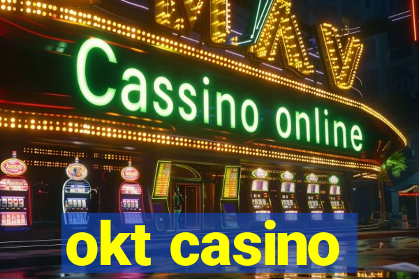 okt casino