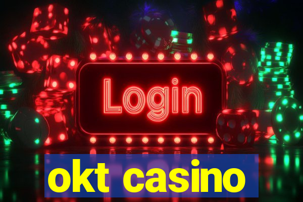 okt casino