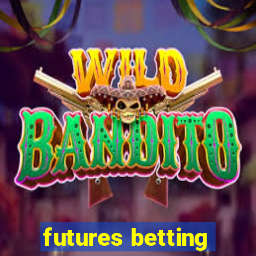 futures betting