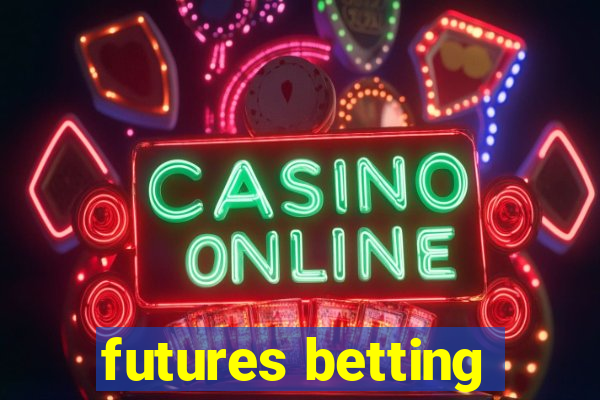 futures betting