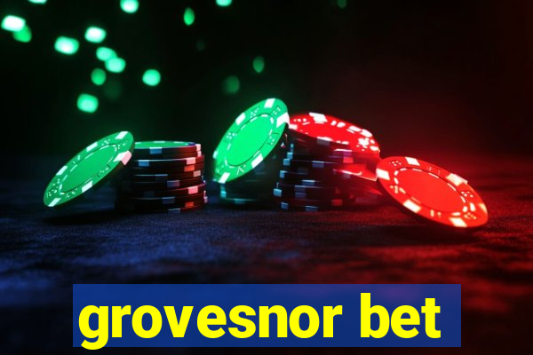 grovesnor bet