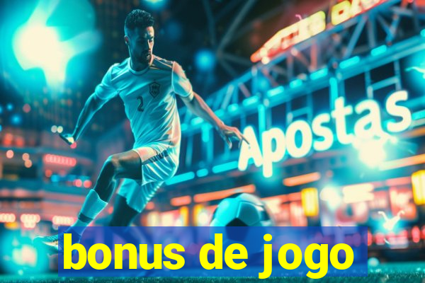 bonus de jogo