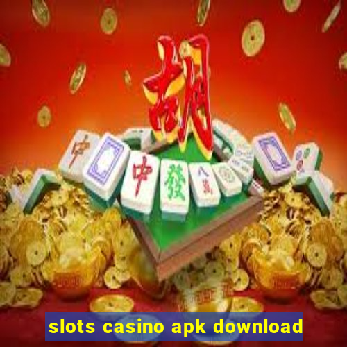 slots casino apk download