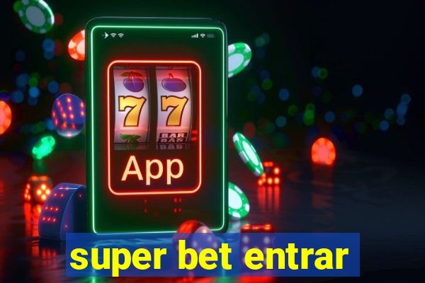 super bet entrar