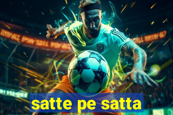 satte pe satta