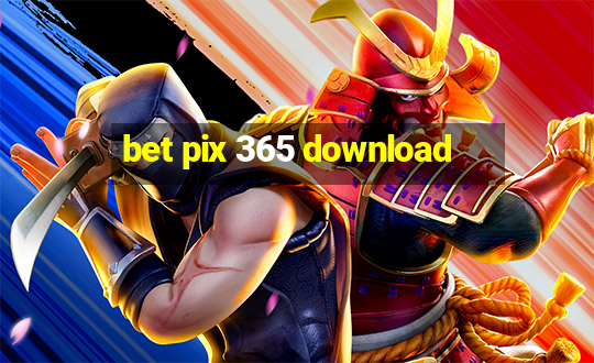 bet pix 365 download