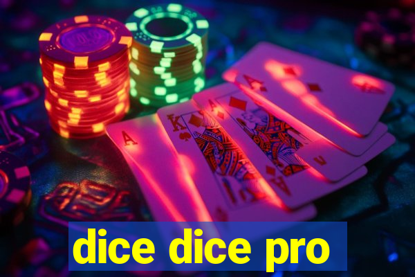 dice dice pro