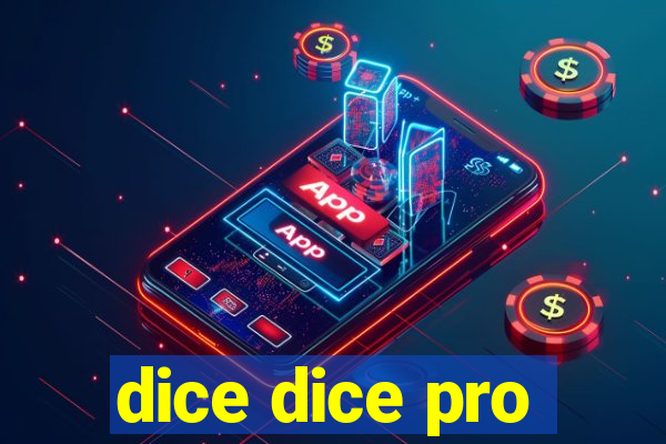 dice dice pro