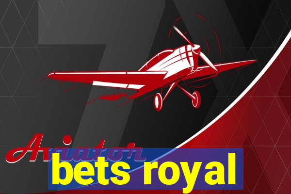 bets royal