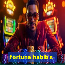 fortuna habib's