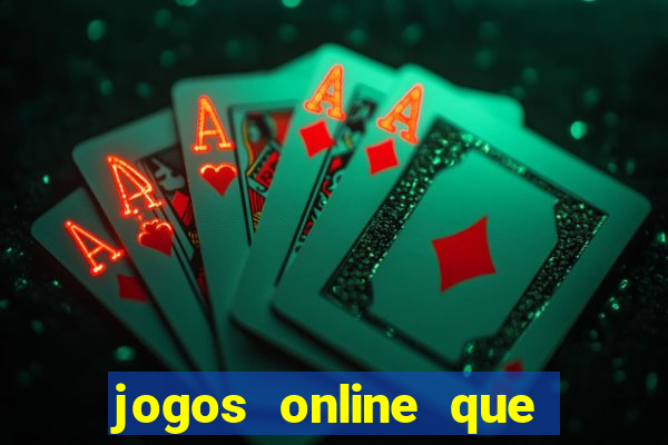 jogos online que ganha dinheiro de verdade