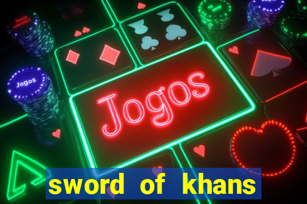 sword of khans slot free play