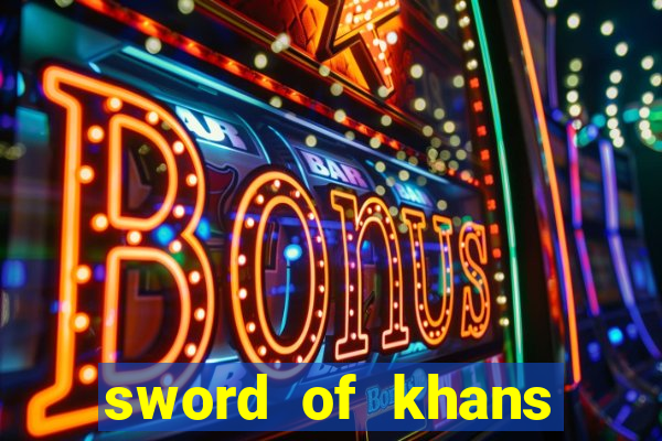 sword of khans slot free play