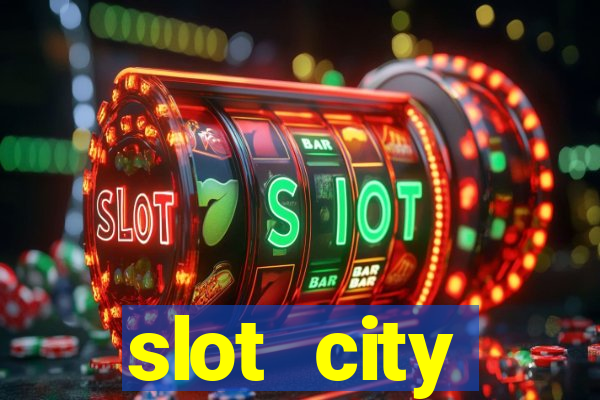 slot city прямо сейчас