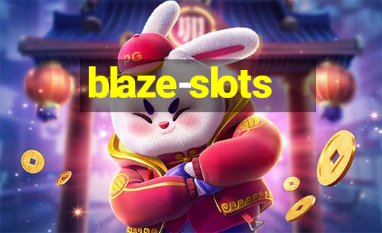 blaze-slots