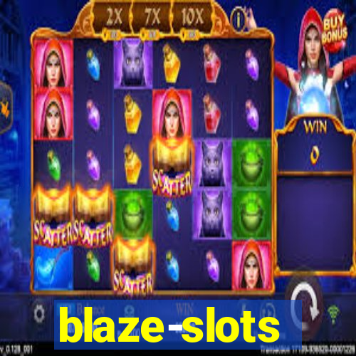 blaze-slots