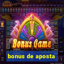 bonus de aposta