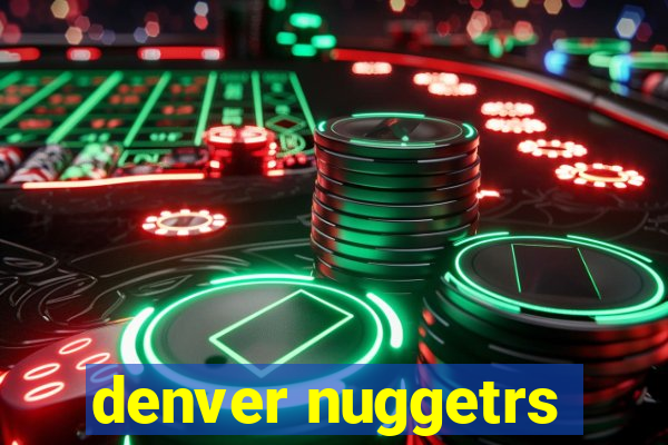 denver nuggetrs