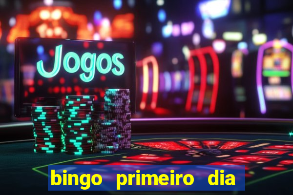 bingo primeiro dia de aula