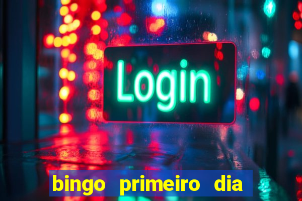 bingo primeiro dia de aula