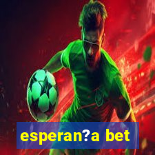 esperan?a bet