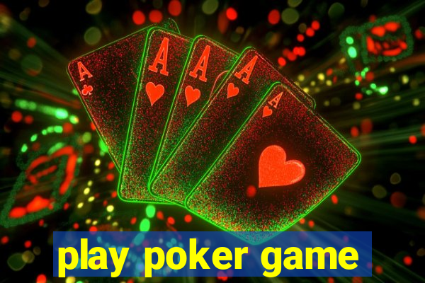 play poker game