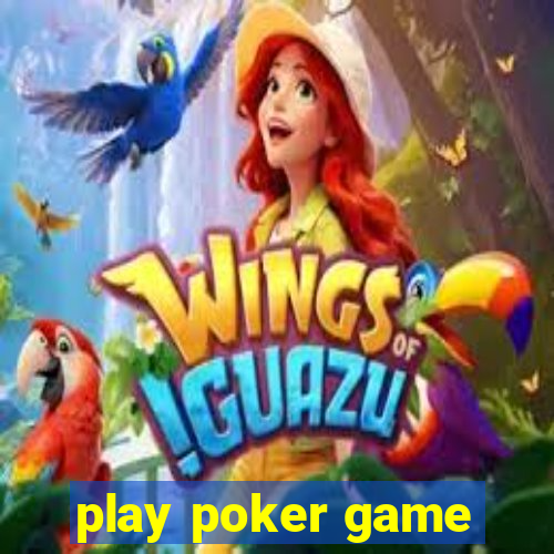 play poker game