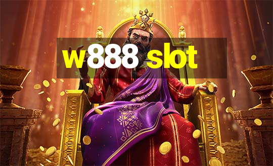 w888 slot