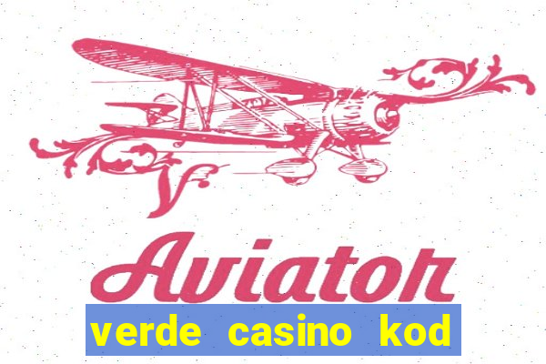 verde casino kod promocyjny 2023