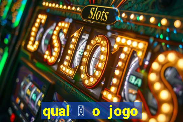 qual 茅 o jogo do tigrinho