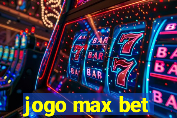 jogo max bet