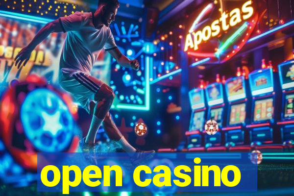 open casino