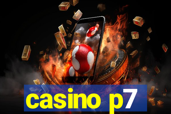 casino p7