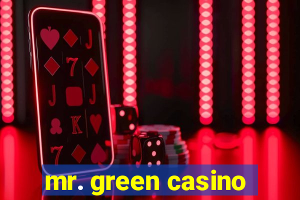 mr. green casino