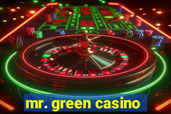 mr. green casino