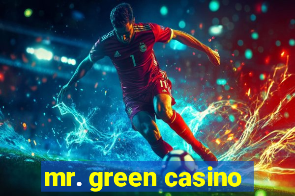 mr. green casino