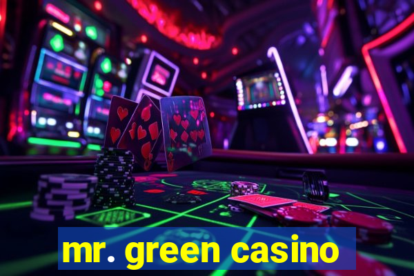 mr. green casino