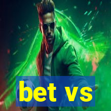 bet vs