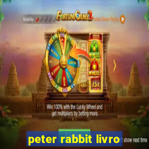 peter rabbit livro