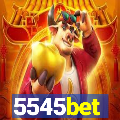 5545bet