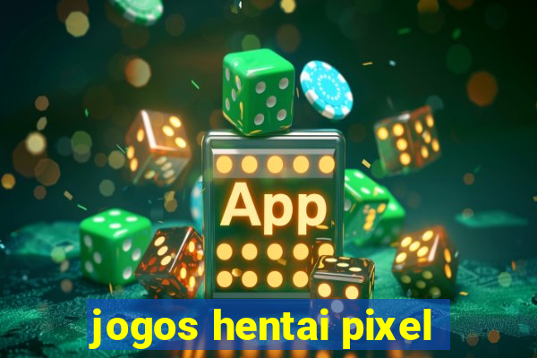 jogos hentai pixel