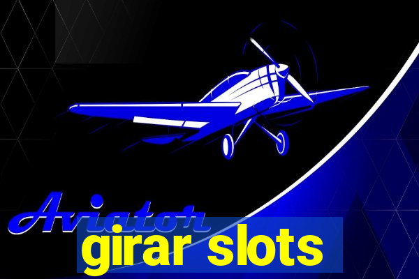 girar slots